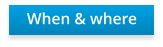 When & where