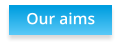 Our aims